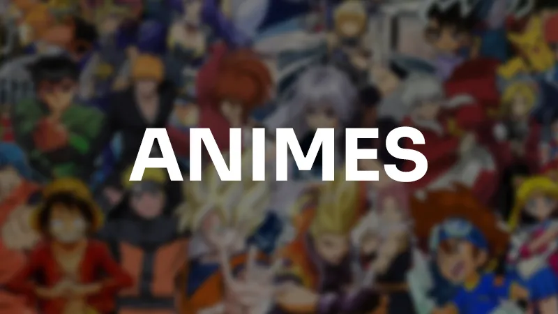 Animes